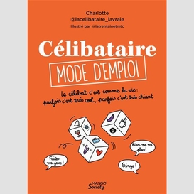 Celibataire mode d'emploi