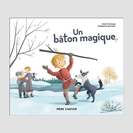 Un baton magique