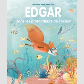 Edgar dans les profondeurs de l'ocean