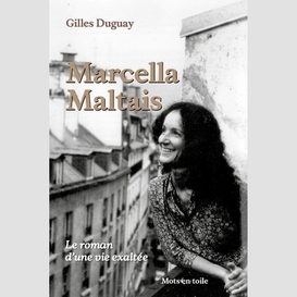 Marcella maltais le roman d'une vie
