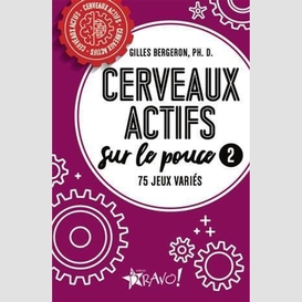 Cerveaux actifs sur le pouce t.02