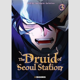 The druid of seoul station t.03