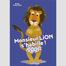 Monsieur lion s'habille