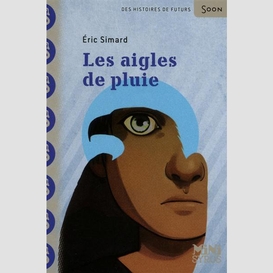 Aigles de pluie (les)