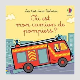 Ou est mon camion de pompiers