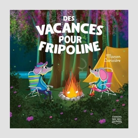 Des vacances pour fripoline