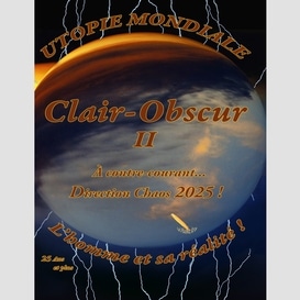 Clair-obscur ii a contre courant