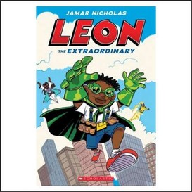 Leon the extraordinary: a graphic novel (leon #1)