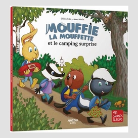 Mouffie la mouffette et le camping surpr