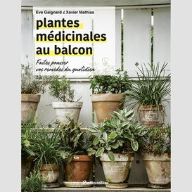 Plantes medicinales au balcon