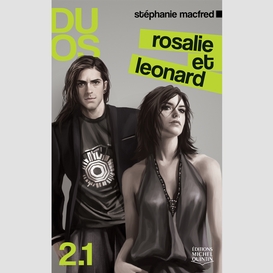 Duos 2.1 -rosalie et leonard