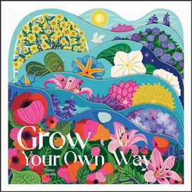 Grow your own way