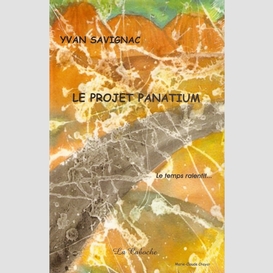 Le projet panatium