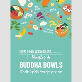 Inratables recettes de buddha bowl (les)