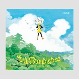 Lili bumblebee et l'etrange s.o.s.