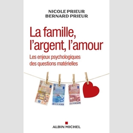 La famille, l'argent, l'amour