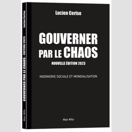 Gouverner par le chaos