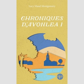 Chroniques d'avonlea i