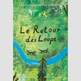 Retour des loups (le)