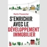 S'enrichir avec le développement immobilier