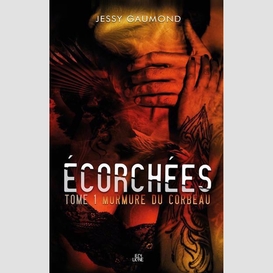 Écorchées tome 1