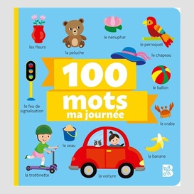 100 mots ma journee