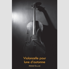 Violoncelle pour lune d'automne