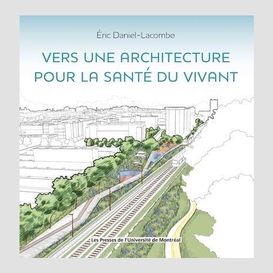 Vers une architecture pour la santé du vivant