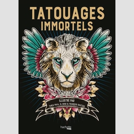 Tatouages immortels