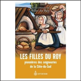 Les filles du roy pionnières des seigneuries de la côte-du-sud