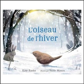 Oiseau de l'hiver (l')