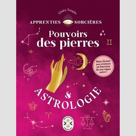 Pouvoirs des pierres et astrologie