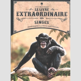 Livre extraordinaire des singes (le)