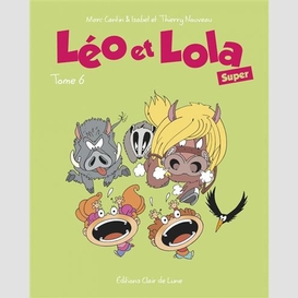 Leo et lola super t.06