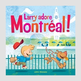 Larry adore montreal