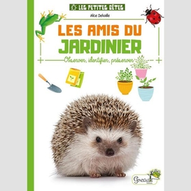 Amis du jardinier (les)