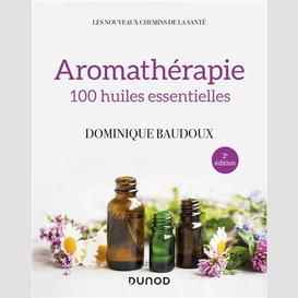 Aromatherapie -100 huiles essentielles