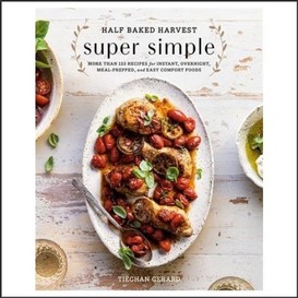 Half baked harvest super simple