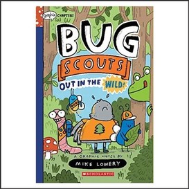 Out in the wild!: a graphix chapters book (bug scouts #1)