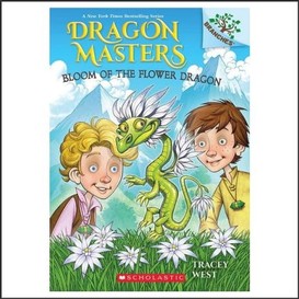 Bloom of the flower dragon: a branches book (dragon masters #21)
