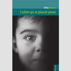 L'enfant qui ne pleurait jamais