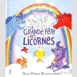 Grande fete des licornes (la)