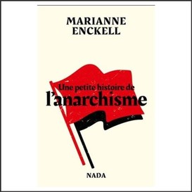 Une petite histoire de l'anarchisme