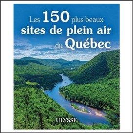 150 plus beaux sites de plein air au que