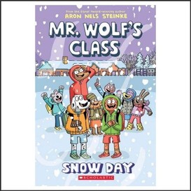 Snow day: a graphic novel (mr. wolf's class #5)