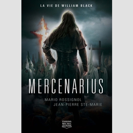 Mercenarius - la vie de william black