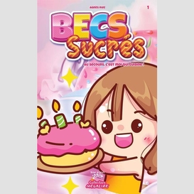 Becs sucrés #1