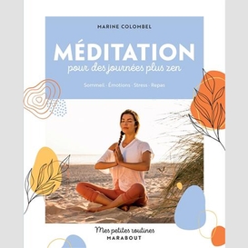 Meditation pour des journees plus zen