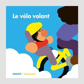 Velo volant (le)