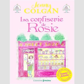 Confiserie de rosie (la)